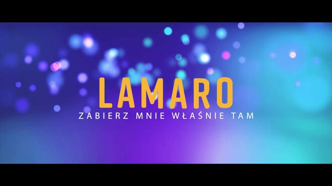 LaMaro - Zabierz mnie właśnie tam