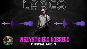 LARES - Wszystkiego Dobrego