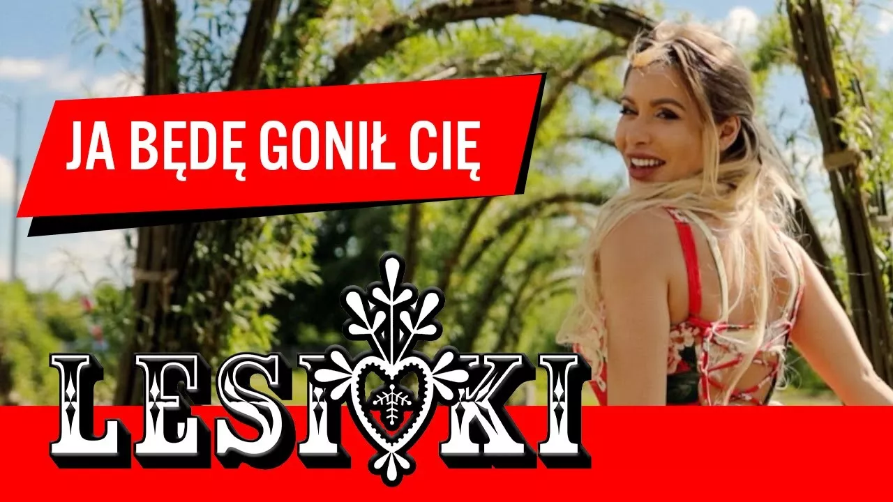 Lesioki - Ja będę gonił Cię