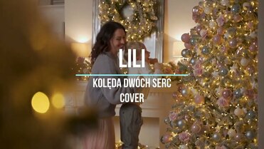 Lili - Kolęda Dwóch Serc (Cover)