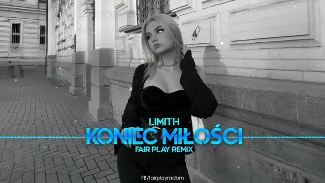 Limith - Koniec Miłości (Fair Play Remix)
