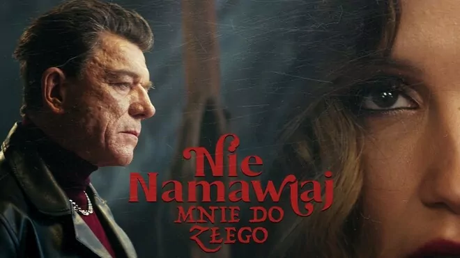 Łobuzy - Nie namawiaj mnie do złego
