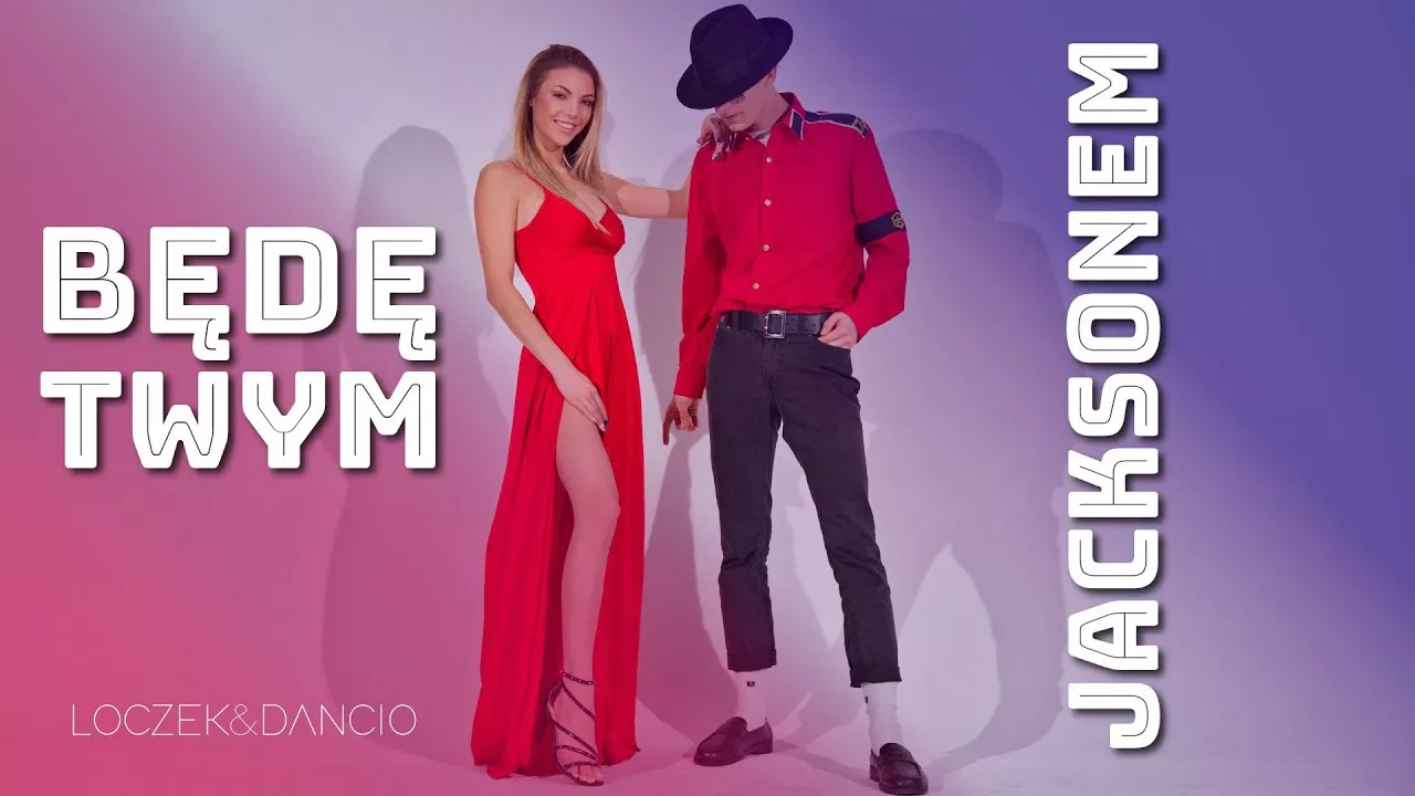 Loczek & Dancio - Będę Twym Jacksonem