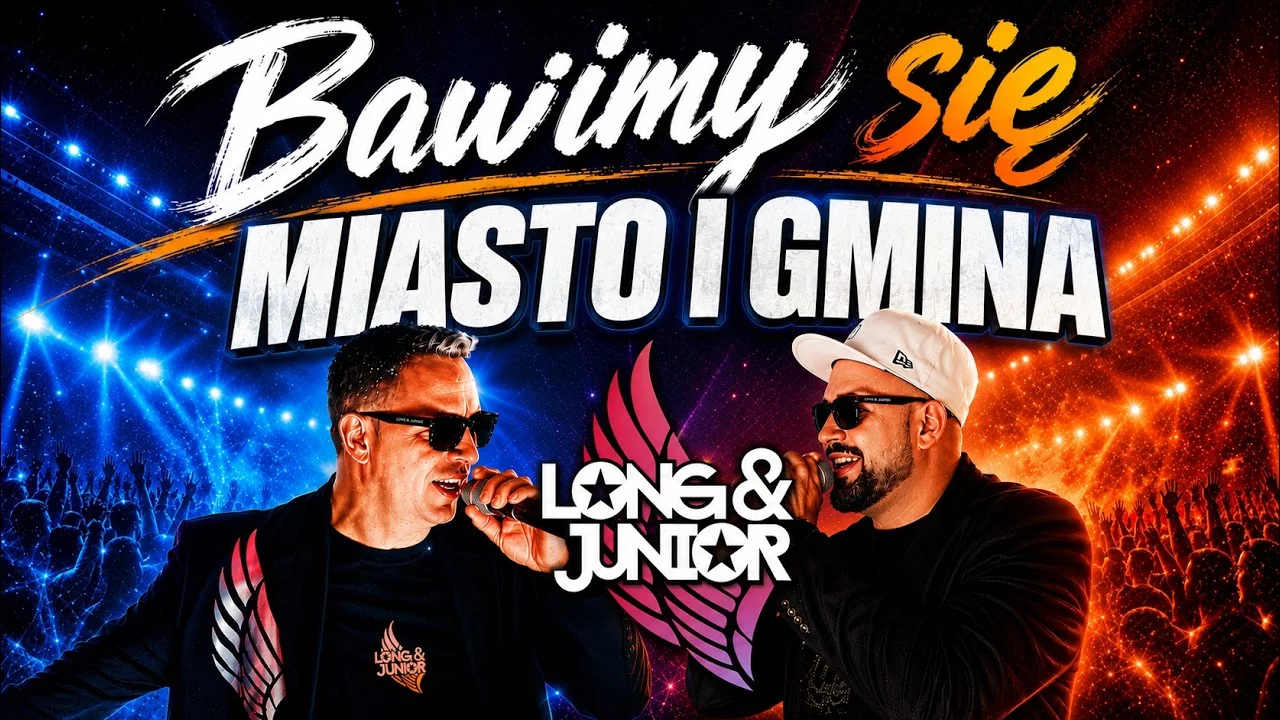 Long & Junior - Bawimy Się