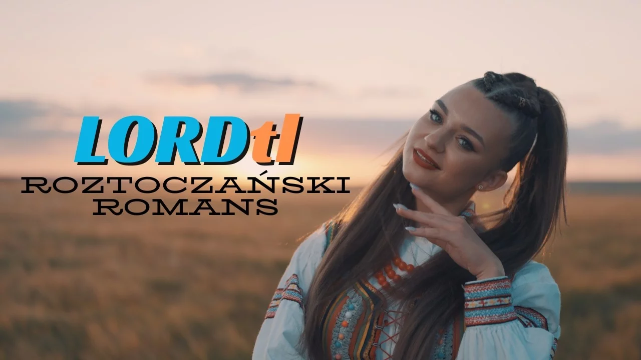 LORDtl - ROZTOCZAŃSKI ROMANS