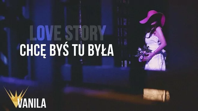Love Story - Chcę byś tu była