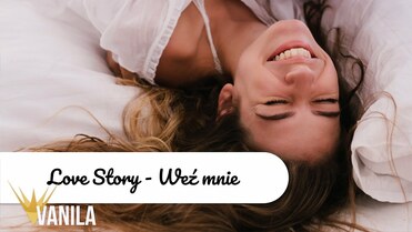 Love Story - Weź mnie