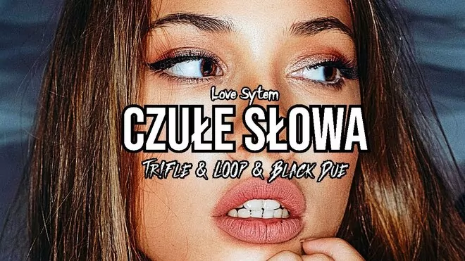 Love System - Czułe Słowa (Tr!Fle & LOOP & Black Due REMIX)