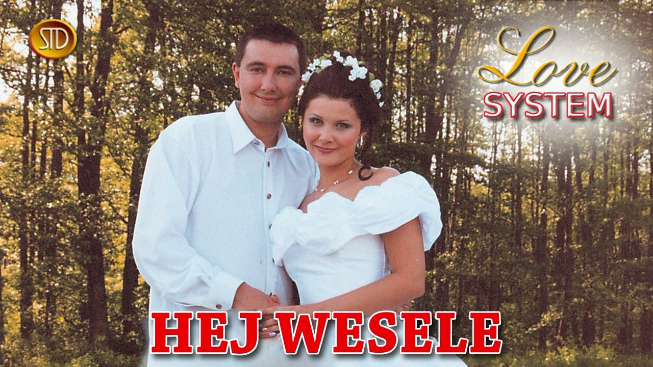 Love System - Hej wesele