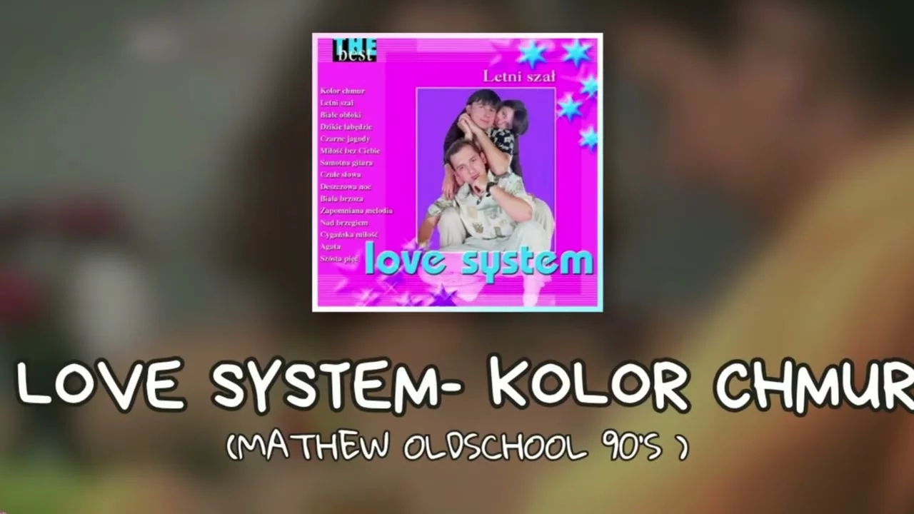 Love system - Kolor chmur (Mathew Oldschool 90's Remix)