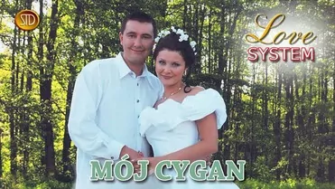 Love System - Mój Cygan