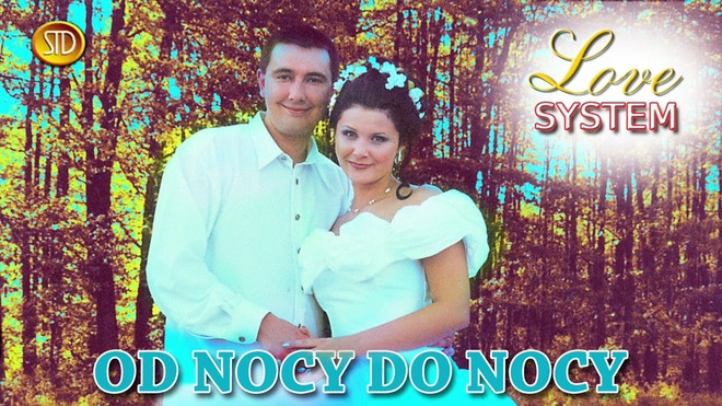 Love System - Od nocy do nocy