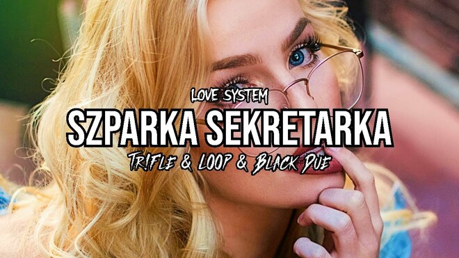 Love System - Szparka Sekretarka (Tr!Fle & LOOP & Black Due REMIX)