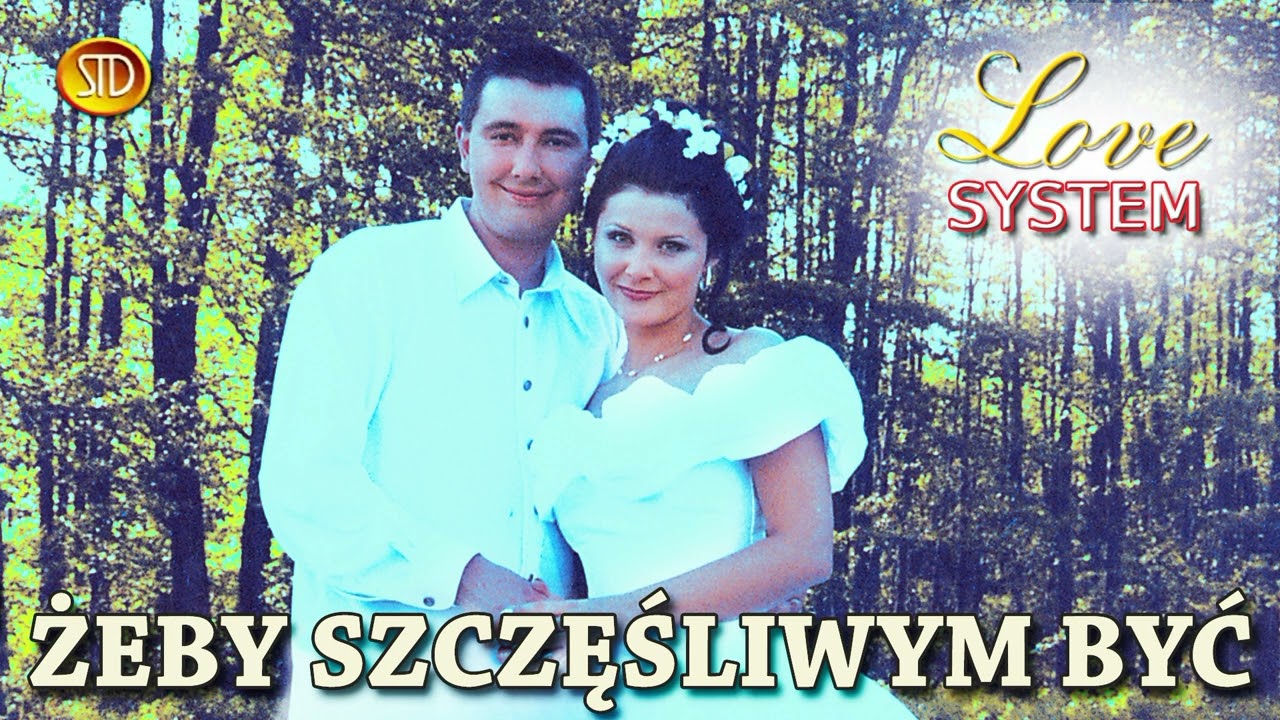 Love System - Żeby szczęśliwym być