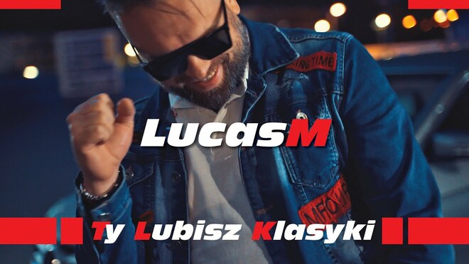 LucasM - Ty Lubisz Klasyki