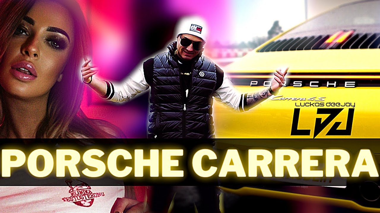 Luckas Deejay - Porsche Carrera