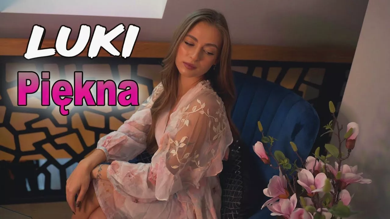 LUKI - Piękna