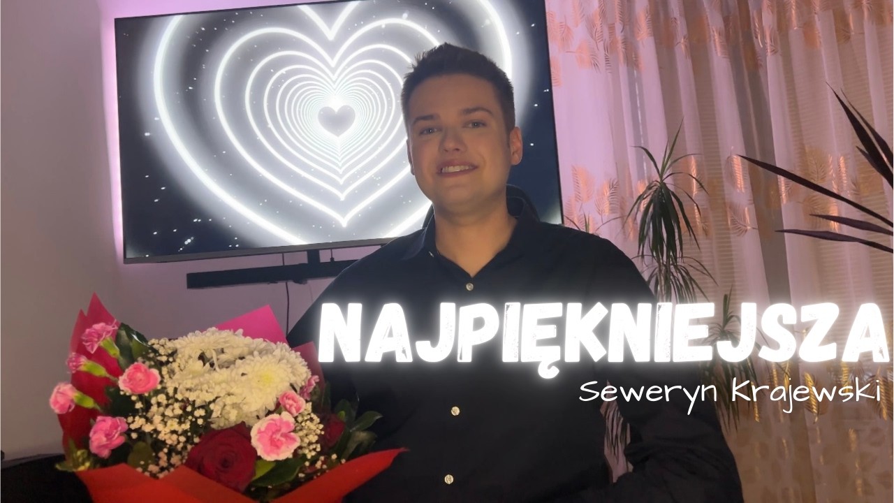Maciek Kasprzyk - Najpiękniejsza (oryg. Seweryn Krajewski)