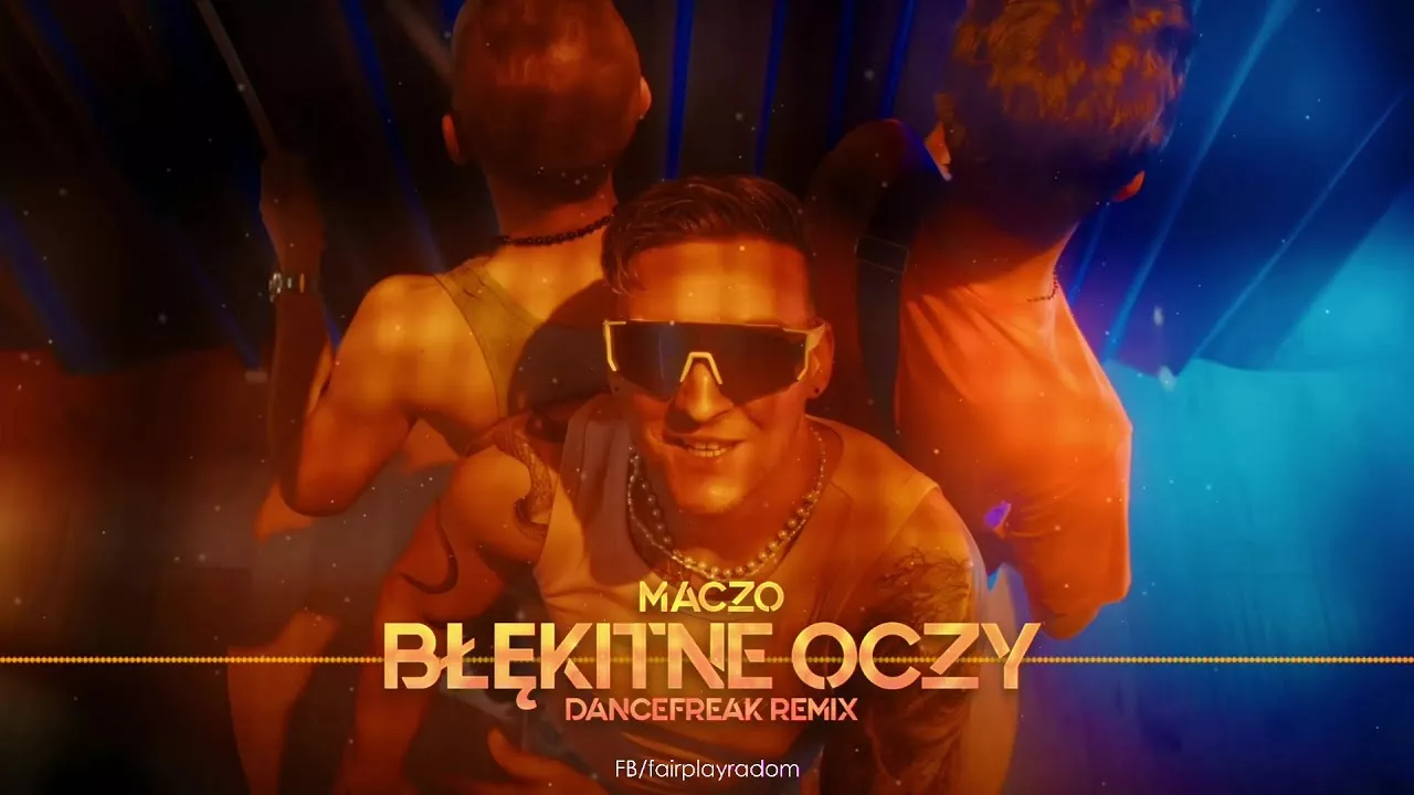 MACZO - Błękitne Oczy (DanceFreak Remix)