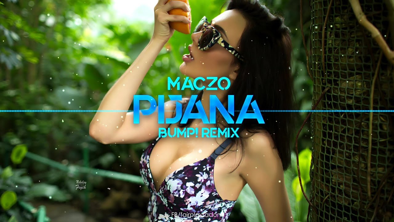 MACZO - Pijana (BuMP! Remix)