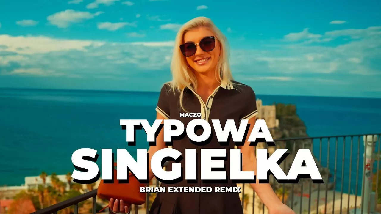 MACZO - Typowa Singielka (BRiAN Extended Remix)