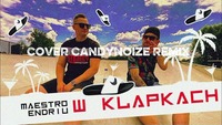 Maestro & Endriu - W klapkach Cover CandyNoize