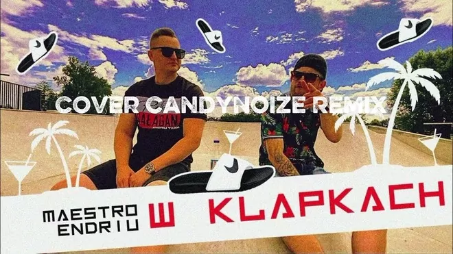 Maestro & Endriu - W klapkach Cover CandyNoize