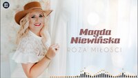 Magda Niewińska - Róża miłośc