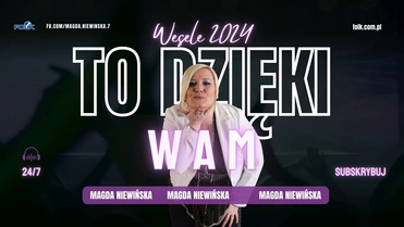 Magda Niewińska - To dzięki Wam (Hit dla rodziców)