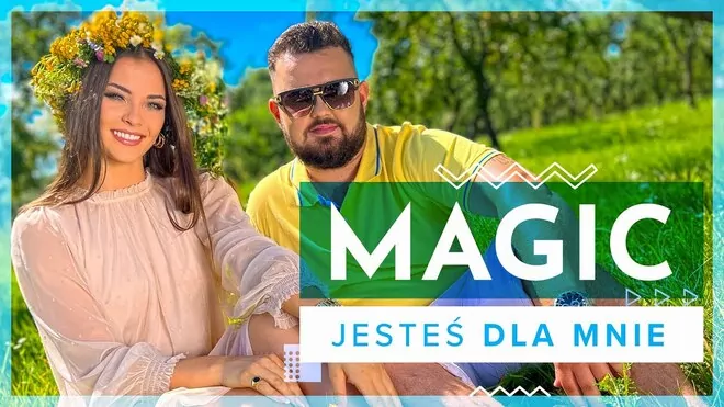 Magic - Jesteś dla mnie