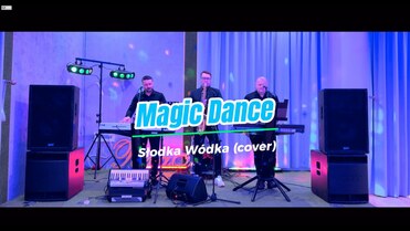 Magic Dance - Słodka Wódka (cover)