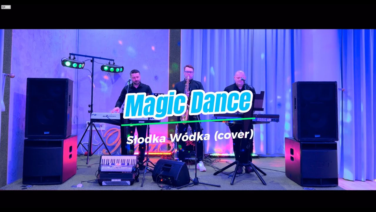 Magic Dance - Słodka Wódka (cover)