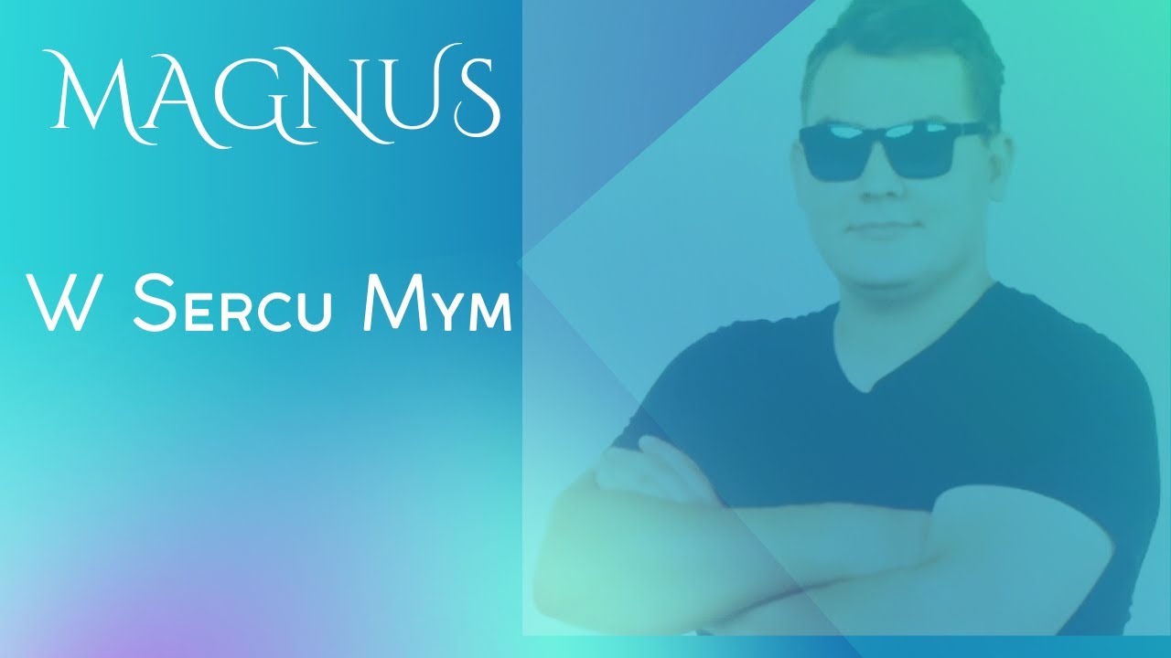 MAGNUS - W Sercu Mym