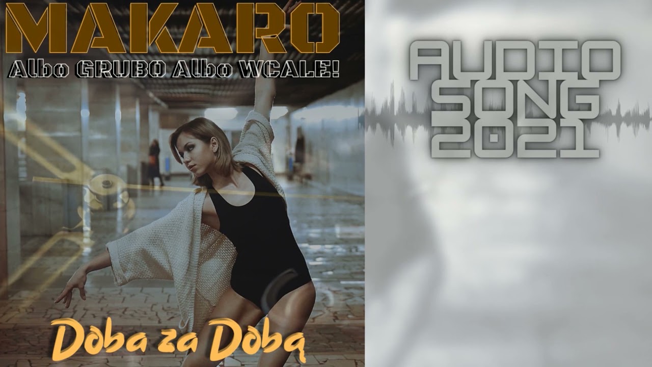 MAKARO - Doba za Dobą 