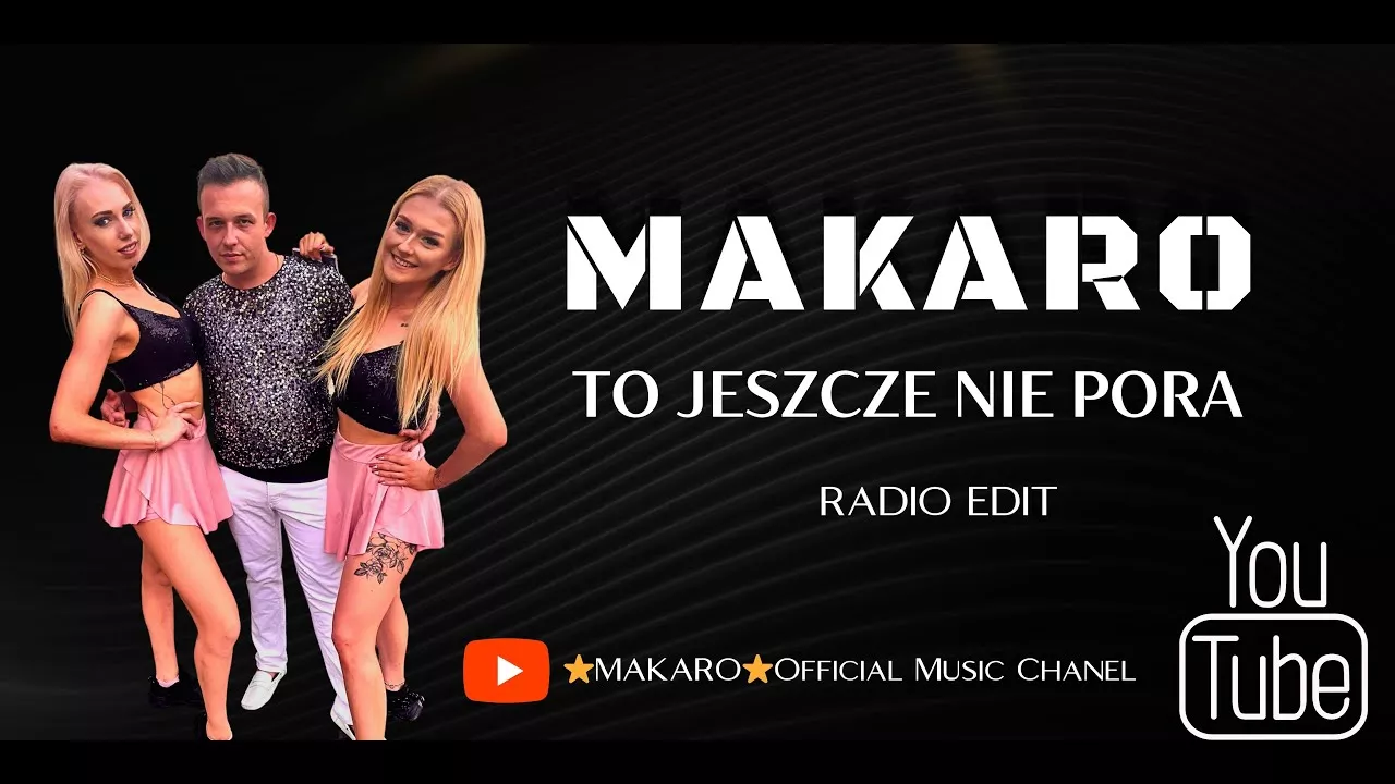 MAKARO - To Jeszcze Nie Pora