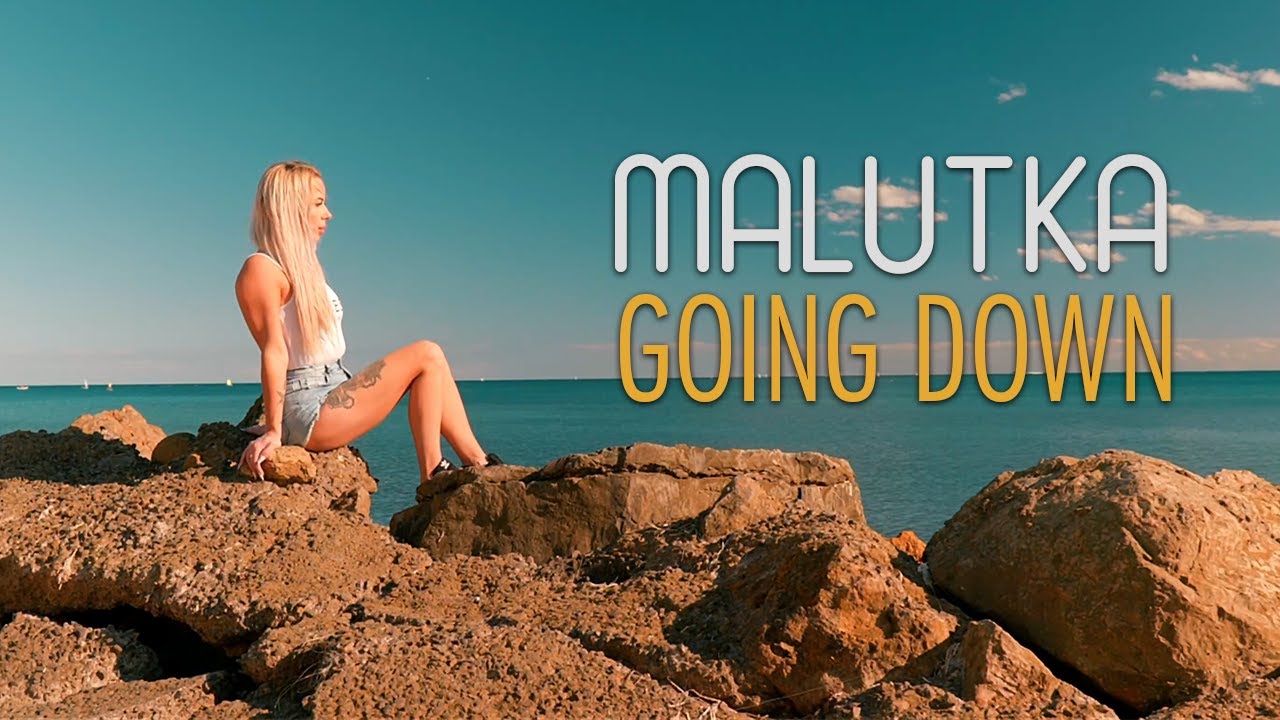 MALUTKA - GOING DOWN