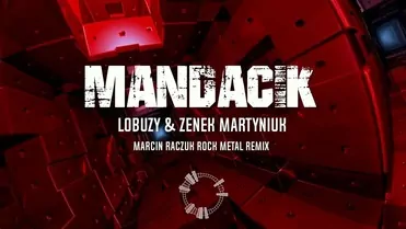MANDACIK - ( Łobuzy ft. Zenek Martyniuk) | Marcin Raczuk Rock Metal Remix