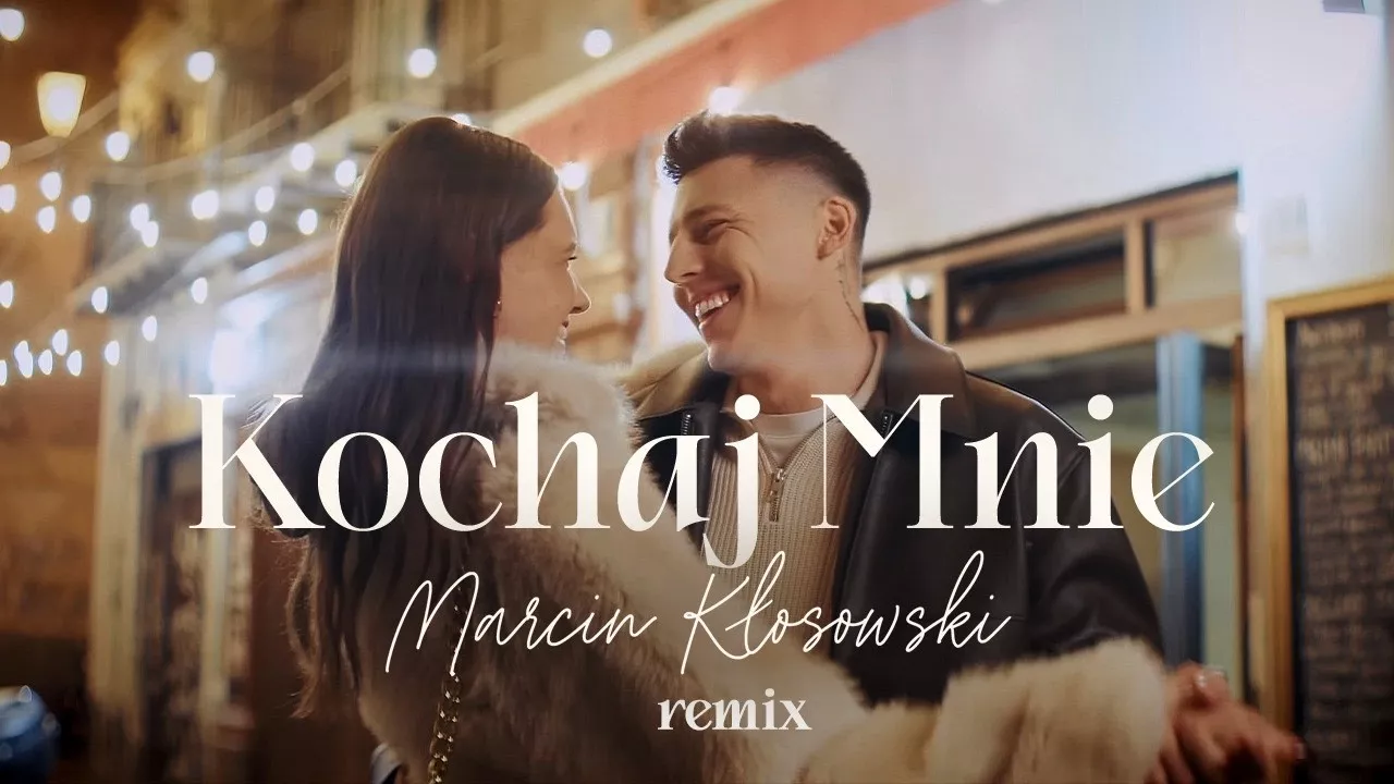 MARCIN KŁOSOWSKI - KOCHAJ MNIE REMIX
