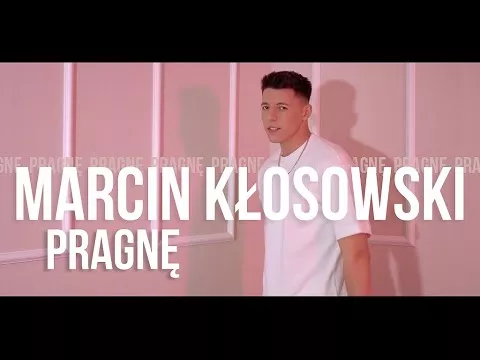 Marcin Kłosowski - Pragnę