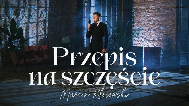 Marcin Kłosowski - Przepis na szczęście