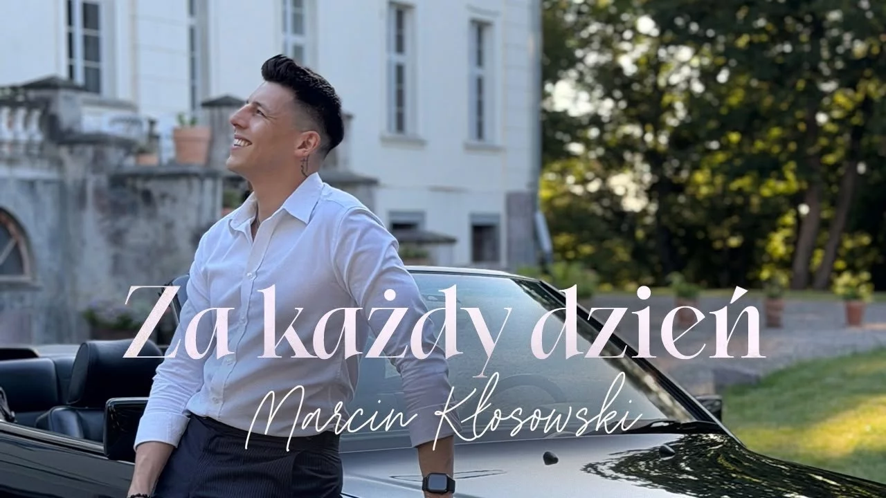 MARCIN KŁOSOWSKI - ZA KAŻDY DZIEŃ