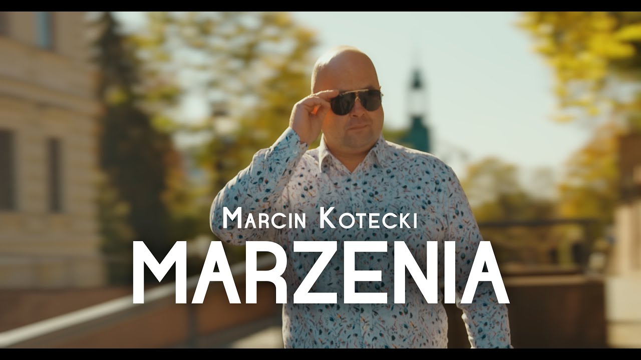 MARCIN KOTECKI - Marzenia