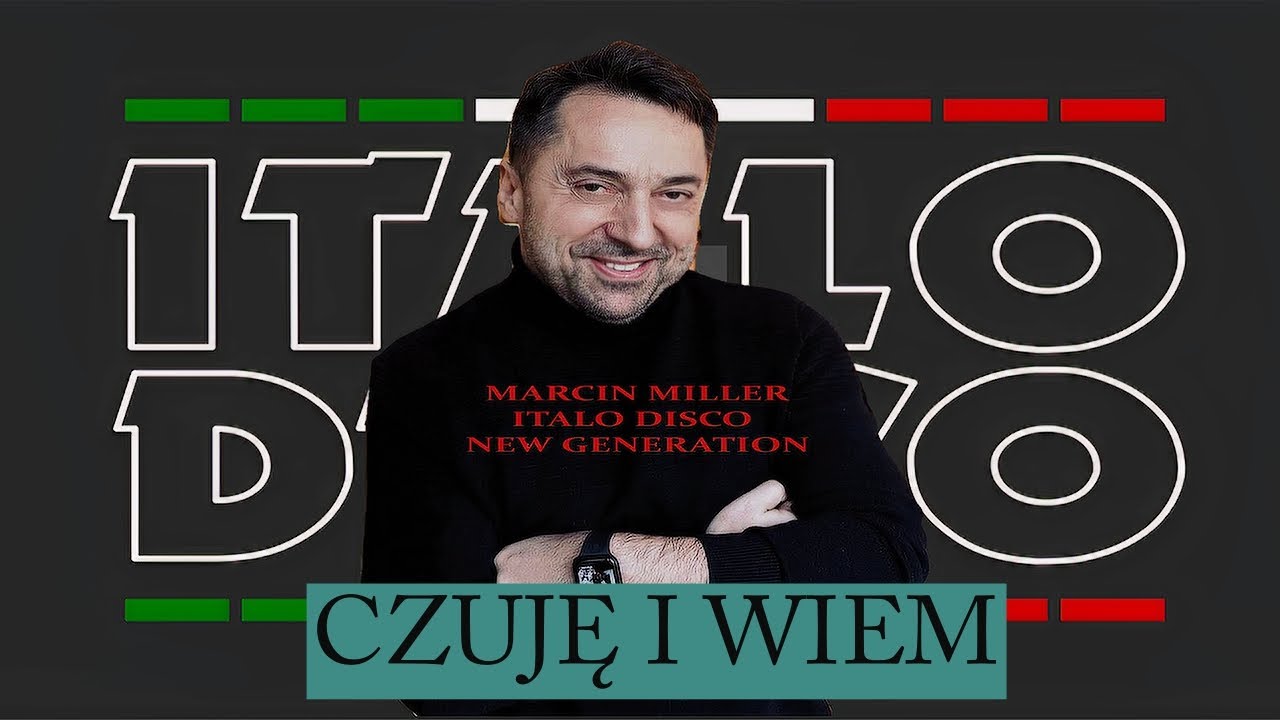 MARCIN MILLER - CZUJĘ I WIEM