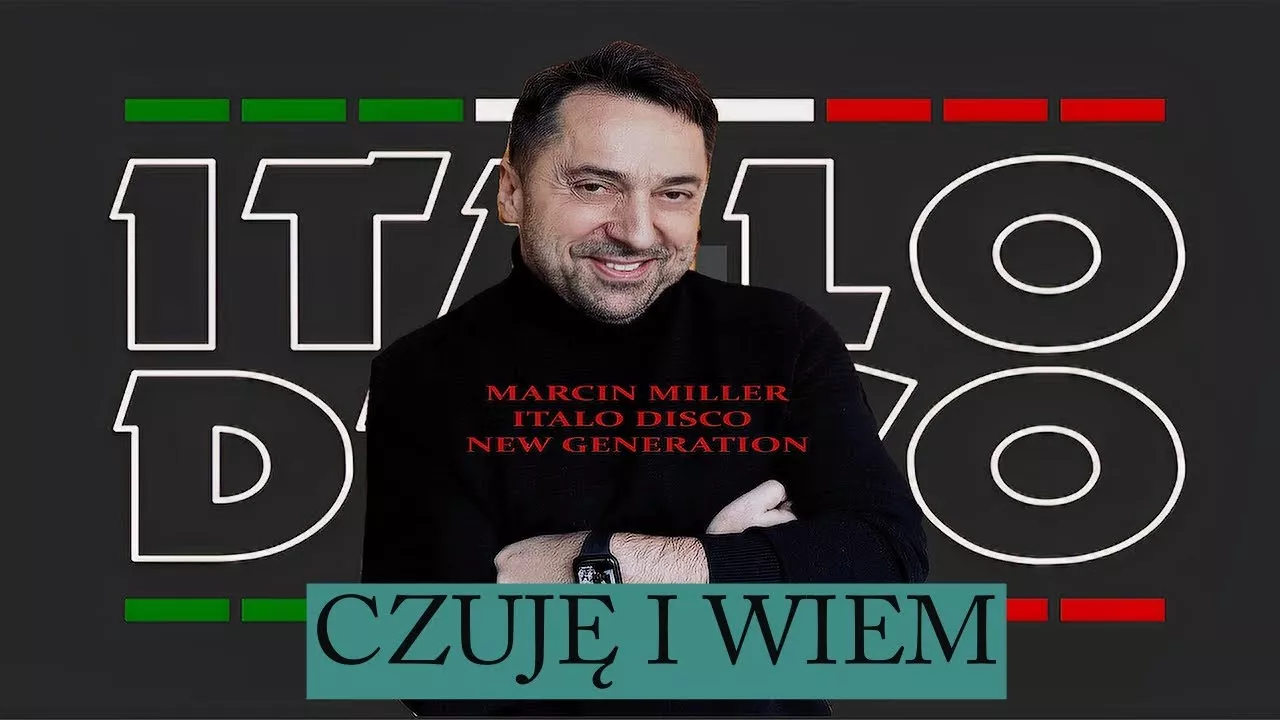 MARCIN MILLER - CZUJĘ I WIEM