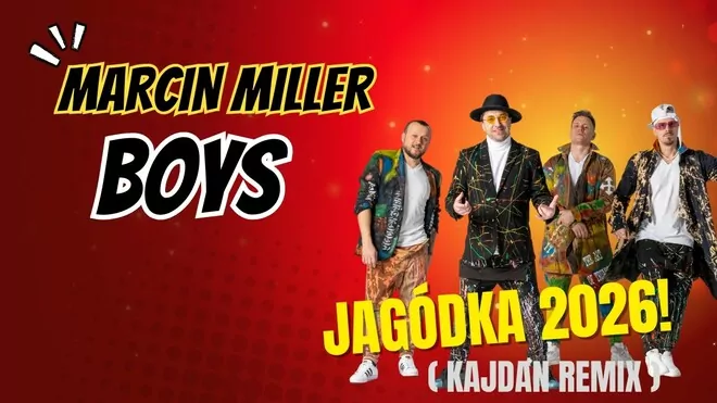 MARCIN MILLER BOYS - Jagódka 2026! (Kajdan Remix)