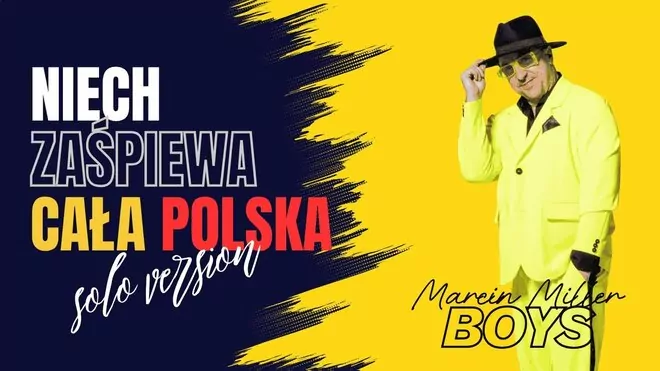 Marcin Miller BOYS - Niech zaśpiewa cała Polska (solo version)