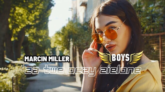 Marcin Miller BOYS - Za Twe oczy zielone (serenity rmx)