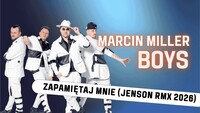 Marcin Miller Boys - Zapamietaj Mnie (Jenson Rmx 2026)