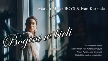 Marcin Miller & Ivan Kurenda - Bogini w bieli
