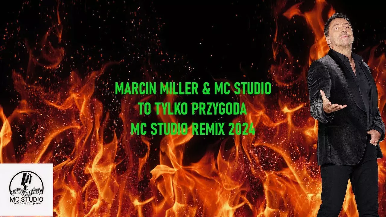 MARCIN MILLER & MC STUDIO - TO TYLKO PRZYGODA (REMIX 2024)